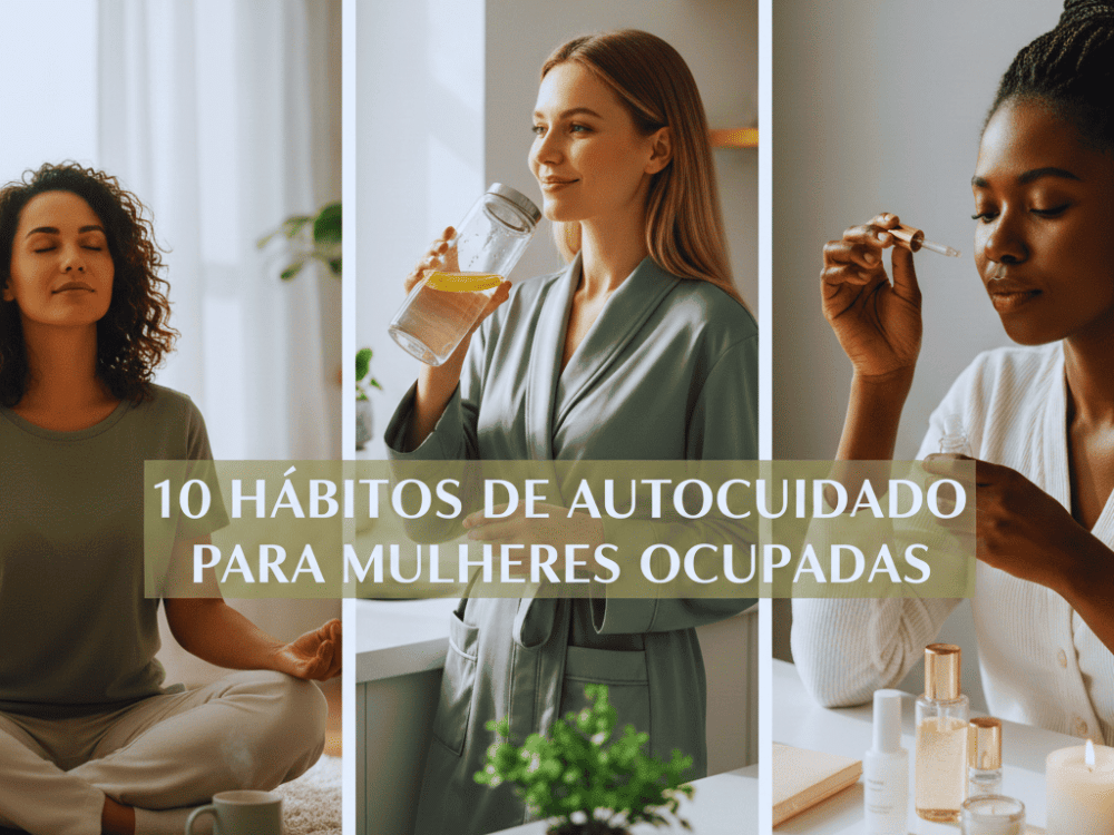 Autocuidado para Mulheres Ocupadas: Dicas Práticas,Você se sente constantemente dividida entre o trabalho, a casa, os compromissos sociais e a família?